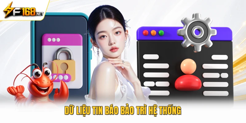 Dữ liệu tin báo bảo trì hệ thống 
