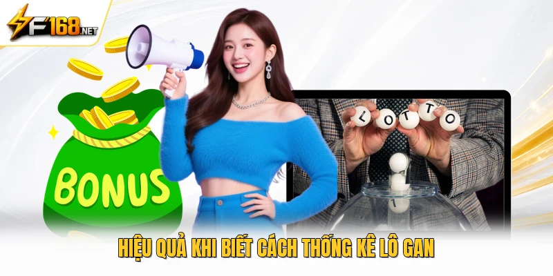 Hiệu quả khi biết cách thống kê lô gan