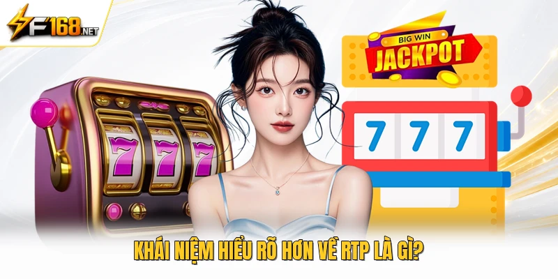 Khái niệm hiểu rõ hơn về rtp là gì?