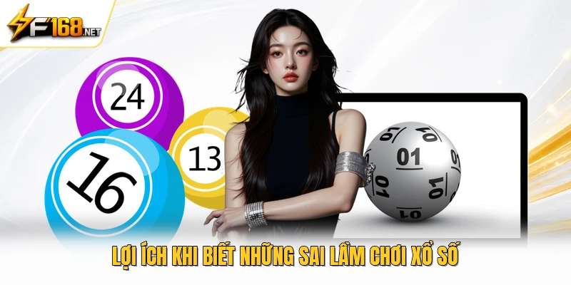 Lợi ích khi biết những sai lầm chơi xổ số 