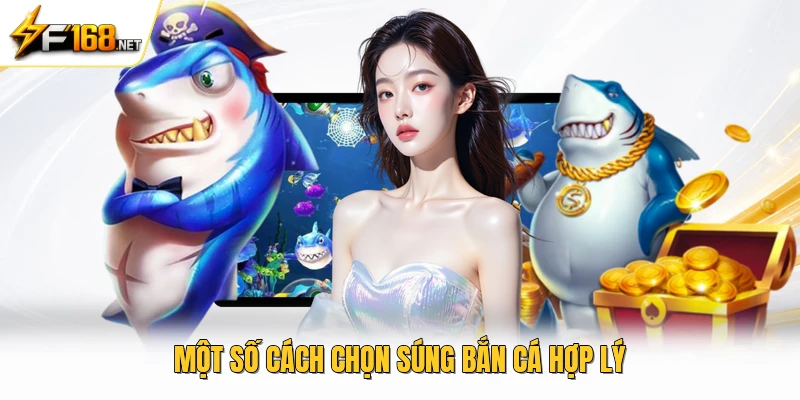 Một số cách chọn súng bắn cá hợp lý 