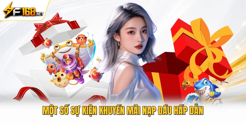 Một số sự kiện khuyến mãi nạp đầu hấp dẫn 