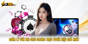 Quản Lý Vốn Khi Chơi Casino Trực Tuyến