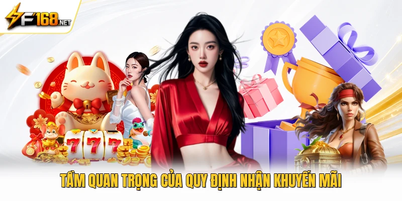 Tầm quan trọng của quy định nhận khuyến mãi 