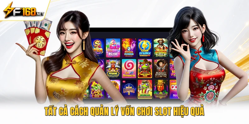 Tất cả cách quản lý vốn chơi slot hiệu quả 