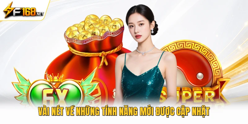 Vài nét về những tính năng mới được cập nhật 